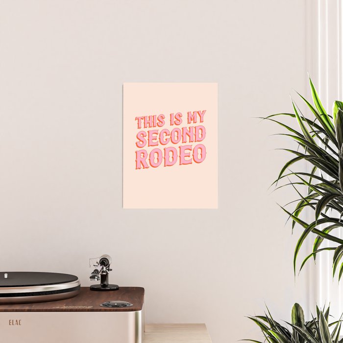 This is My Second Rodeo (pink and orange saloon-style letters) Poster Gallery Image 2