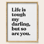 Life is tough my darling but so are you Serving Tray Gallery Image 1