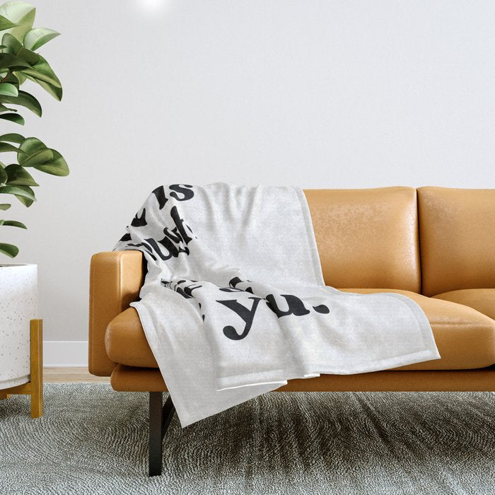 Life is tough my darling but so are you Throw Blanket Gallery Image 1