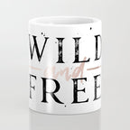Wild and Free Rose Gold on White Coffee Mug Gallery Image 4
