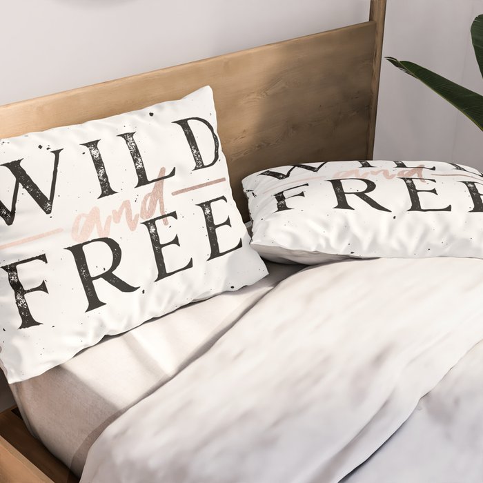 Wild and Free Rose Gold on White Pillow Sham Gallery Image 2