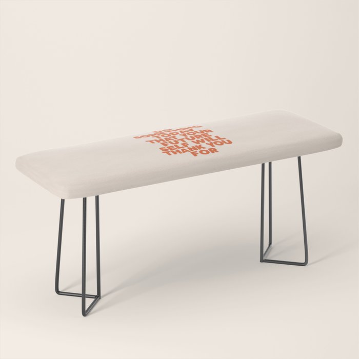 Do Something Today That Your Future Self Will Thank You For in Orange Bench Gallery Image 1