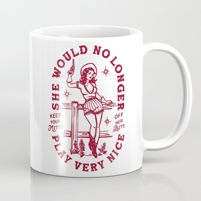 She Would No Longer Play Very Nice: Keep Your Mitts Off Her Bits Coffee Mug Gallery Image 1