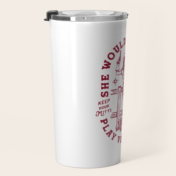 She Would No Longer Play Very Nice: Keep Your Mitts Off Her Bits Travel Mug Gallery Image 3