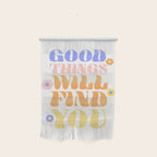 Good Things will Find You Wall Hanging Gallery Image 1