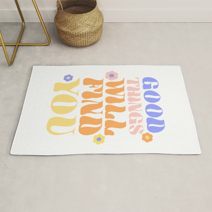 Good Things will Find You Rug Gallery Image 1