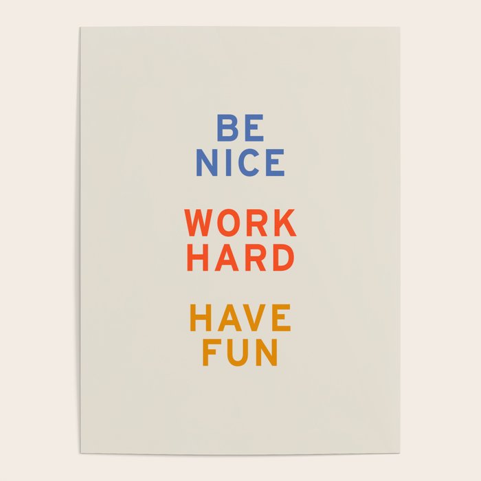 Be Nice, Work Hard, Have Fun | Retro Vintage Bauhaus Typography Poster Gallery Image 4
