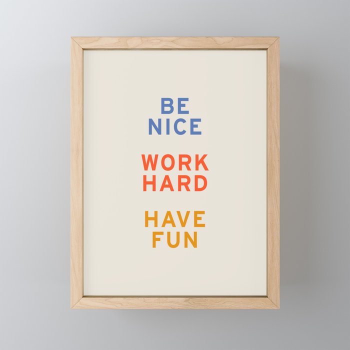 Be Nice, Work Hard, Have Fun | Retro Vintage Bauhaus Typography Mini Art Print Gallery Image 1