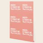 Underestimate Me. That'll Be Fun, Funny Quote Wallpaper Gallery Image 2