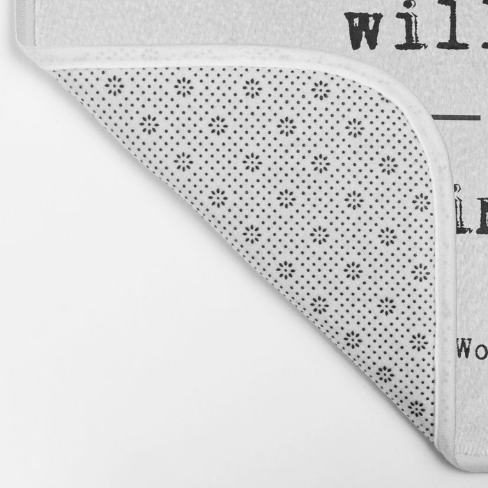 What Is Not Started Will Never Get Finished Inspirational Goethe Quote Bath Mat Gallery Image 2