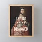 Let Go Or Be Dragged Mini Art Print Gallery Image 1