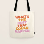 What's The Best That Could Happen Tote Bag Gallery Image 1