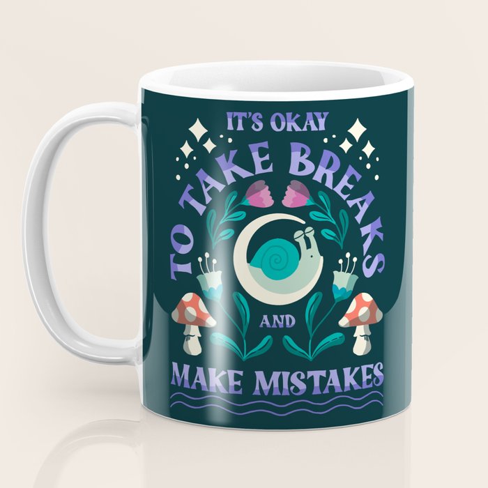 Take Breaks and Make Mistakes Coffee Mug Gallery Image 3