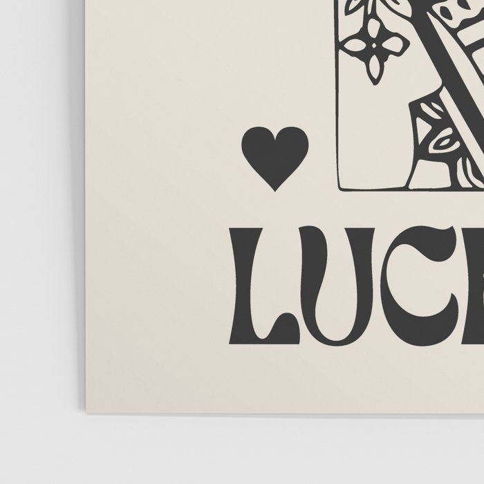Lucky you Queen of Hearts Black and White Poster Gallery Image 3