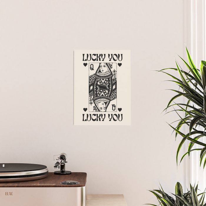 Lucky you Queen of Hearts Black and White Poster Gallery Image 2
