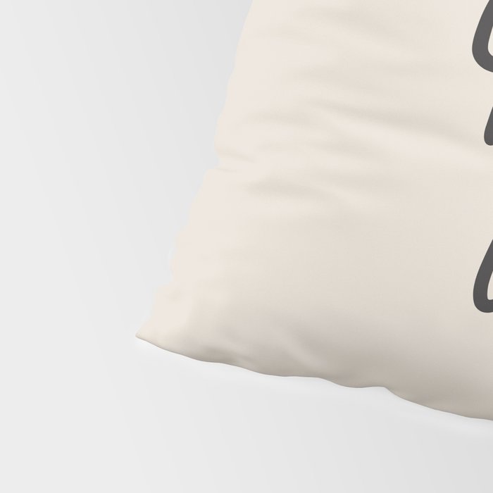 you look good âÂ neutral Pillow Sham Gallery Image 4