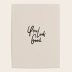 you look good âÂ neutral Poster Gallery Image 4