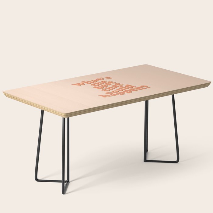 What's The Best That Could Happen Coffee Table Gallery Image 1