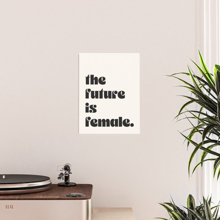 the future is female. Poster Gallery Image 2