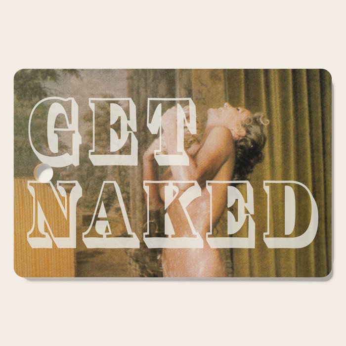 Get naked Cutting Board Gallery Image 1