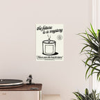 The Future Is A Mystery Poster Gallery Image 2