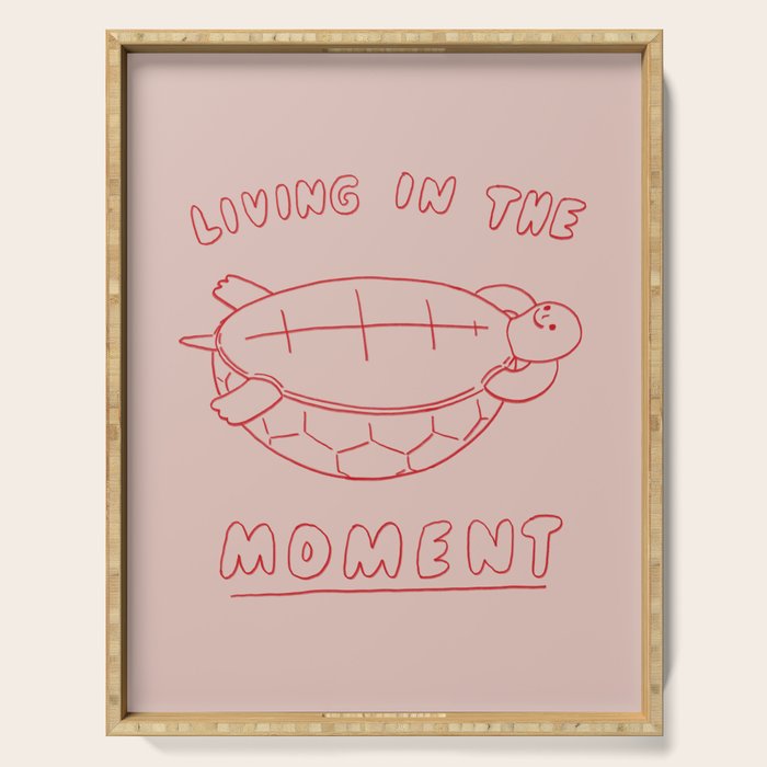 Living in the moment Serving Tray Gallery Image 1