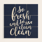 so fresh so clean clean (navy) Wood Wall Art Gallery Image 1