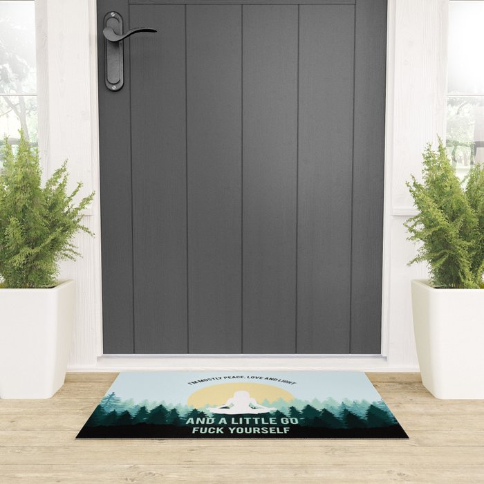 I'm Mostly Peace, Love And Light And A Little Go Fuck Yourself Funny Saying Welcome Mat Gallery Image 3