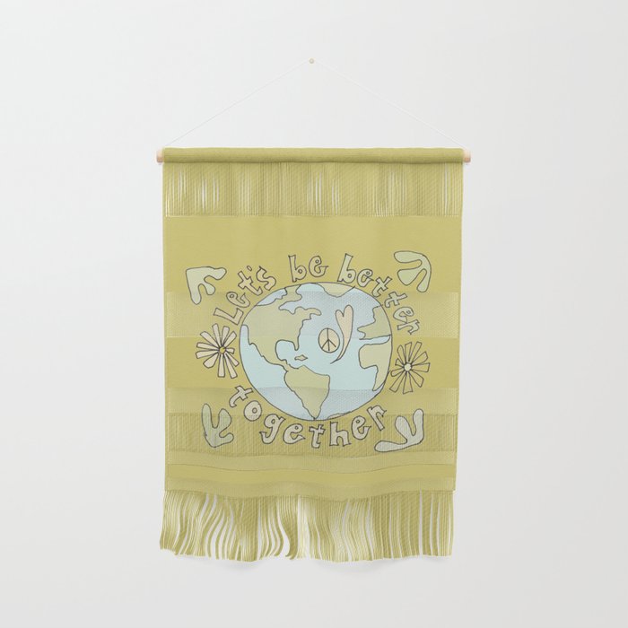 let's be better together // protect mother earth // retro art by surfy birdy Wall Hanging Gallery Image 1