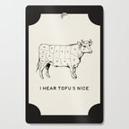 I Hear Tofu's Nice - Funny Vegan Kitchen Quotes Cutting Board Gallery Image 1