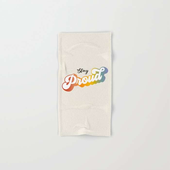 Stay Proud!  Bath Towel Gallery Image 1