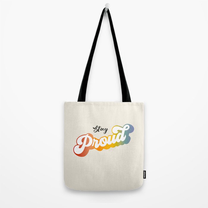 Stay Proud!  Tote Bag Gallery Image 2