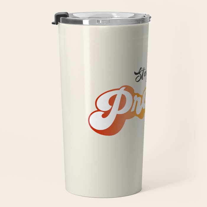 Stay Proud!  Travel Mug Gallery Image 3