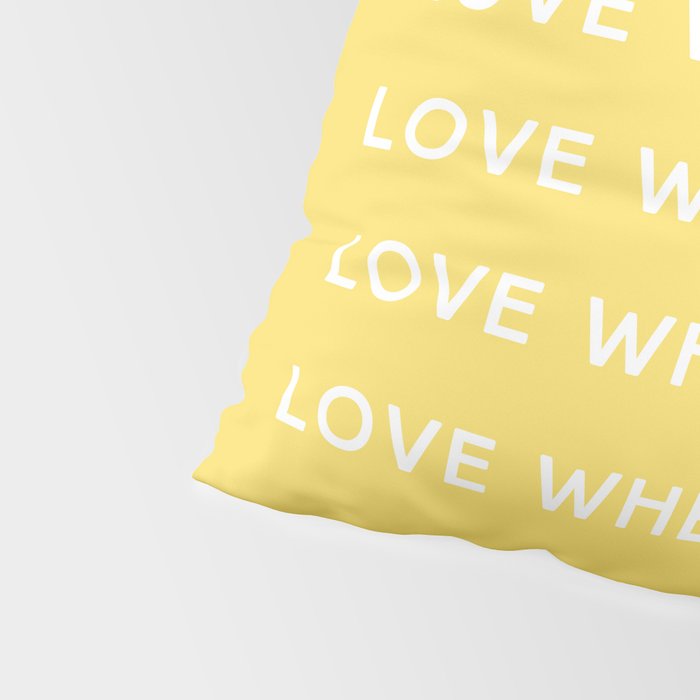 Love Where You Are in Yellow Pillow Sham Gallery Image 4