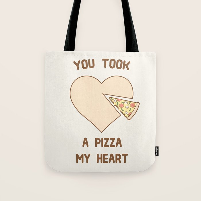 You took a pizza my heart Tote Bag Gallery Image 1