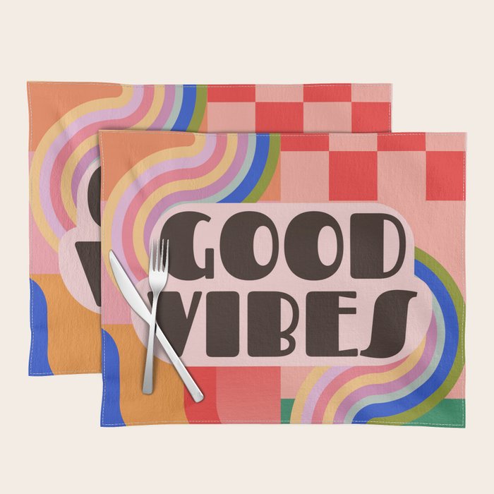 Good Vibes 4 Placemat Gallery Image 1
