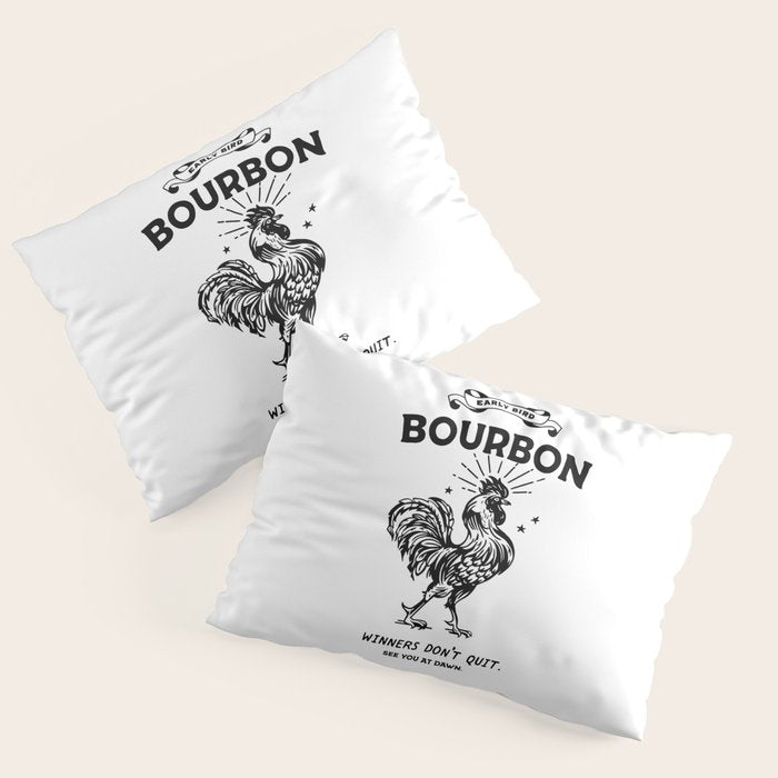 Early Bird Bourbon: Winners Don't Quit Pillow Sham Gallery Image 3