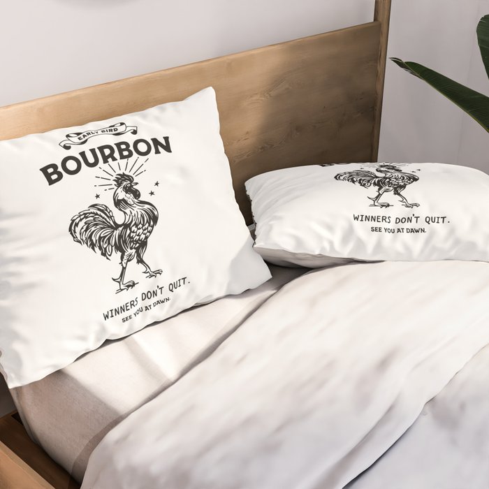Early Bird Bourbon: Winners Don't Quit Pillow Sham Gallery Image 2
