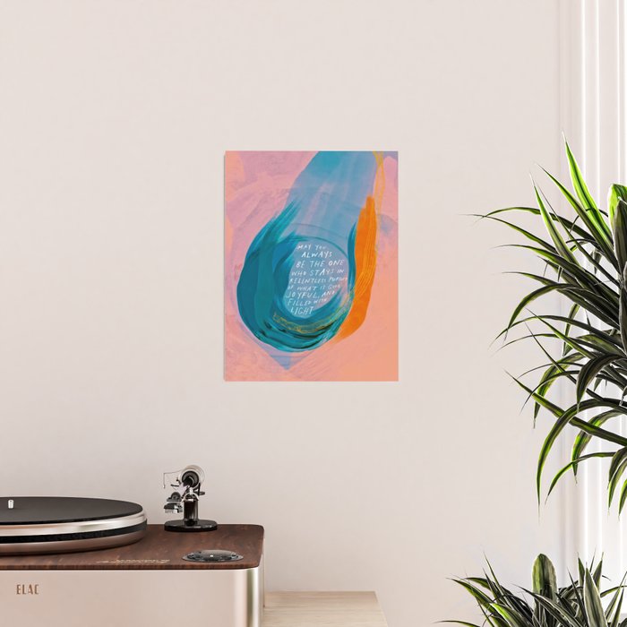 "May You Always Be The One Who Stays In Relentless Pursuit.." Poster Gallery Image 2