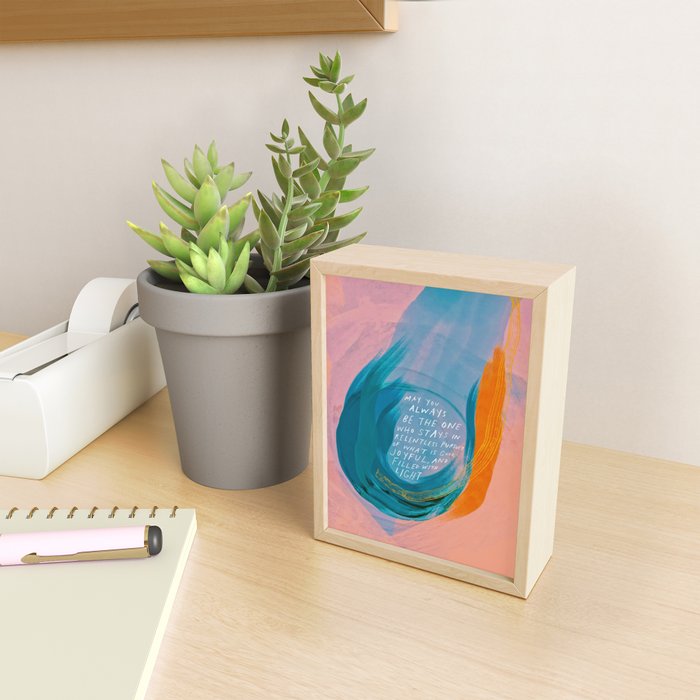 "May You Always Be The One Who Stays In Relentless Pursuit.." Mini Art Print Gallery Image 2