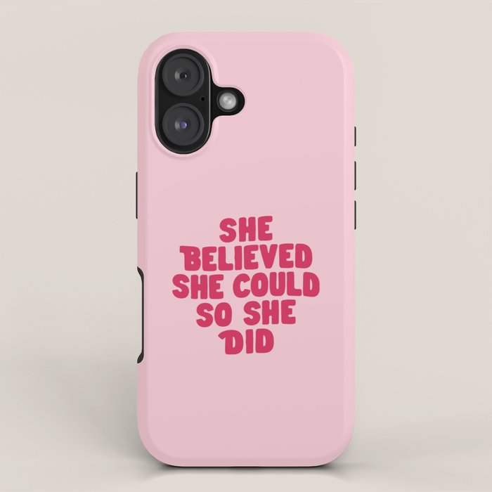 She Believed She Could So She Did in Pink iPhone Case Gallery Image 1
