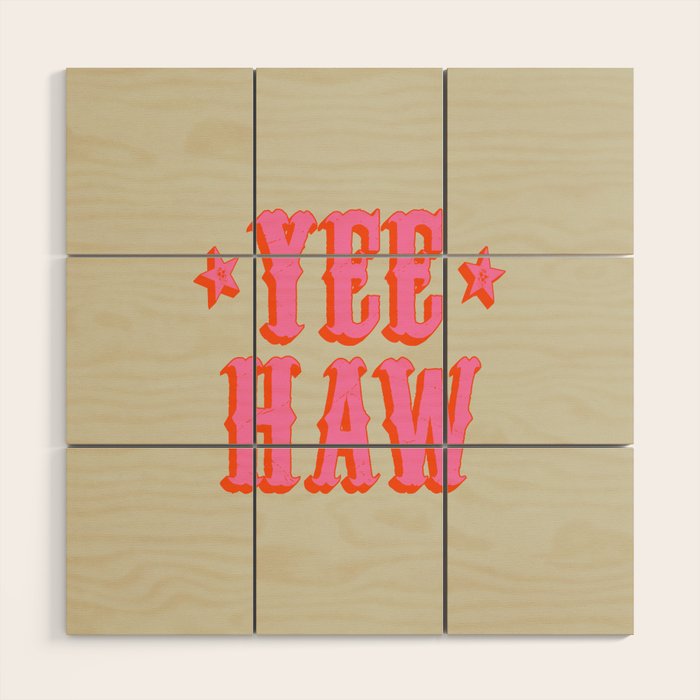 Yee Haw Wood Wall Art Gallery Image 1
