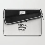 Decide Every Morning That You're in a Good Mood by The Motivated Type in Black and White Laptop Sleeve Gallery Image 2