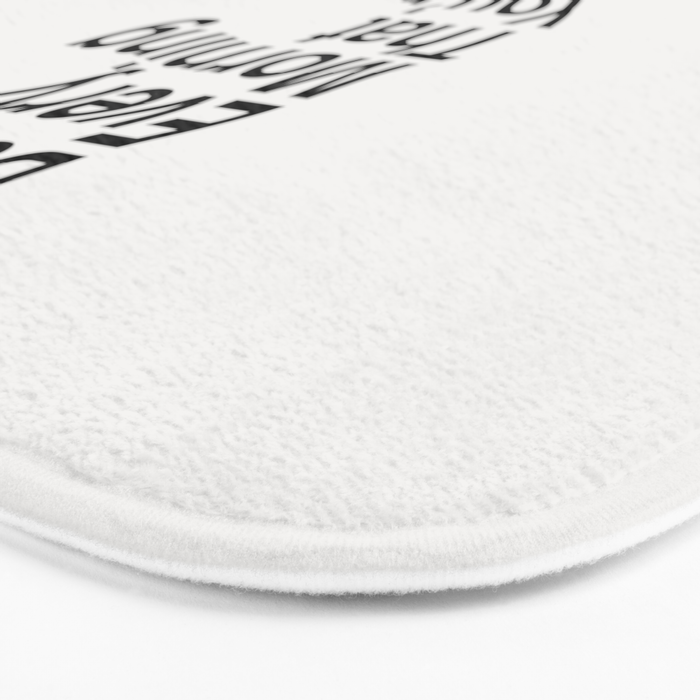 Decide Every Morning That You're in a Good Mood by The Motivated Type in Black and White Bath Mat Gallery Image 3