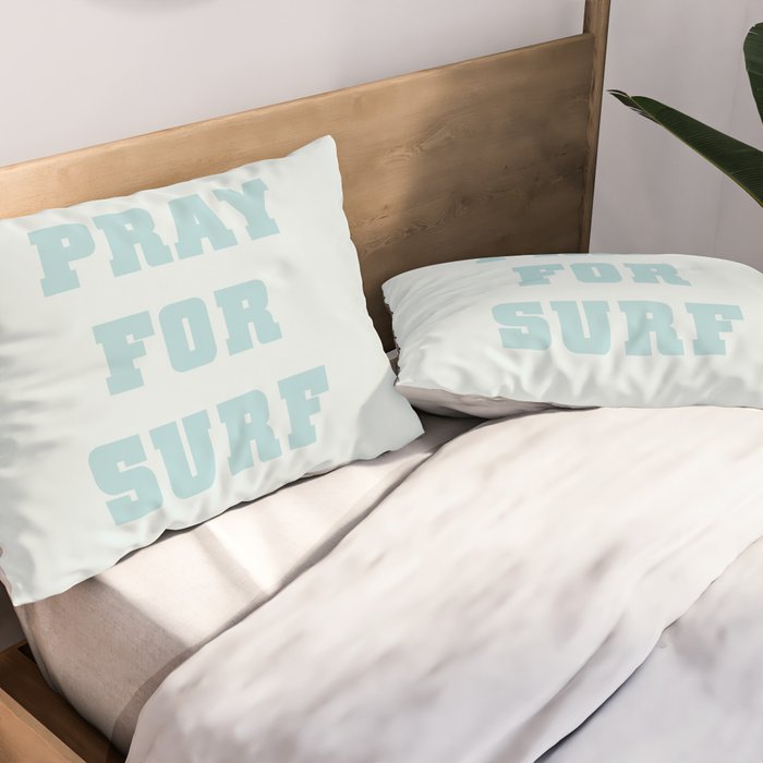 Pray For Surf Pillow Sham Gallery Image 2