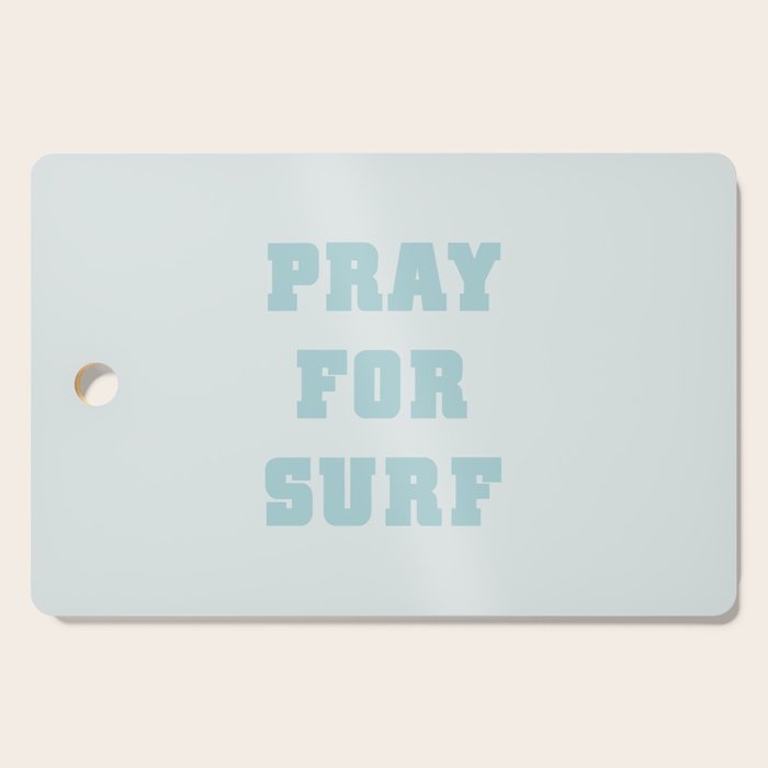 Pray For Surf Cutting Board Gallery Image 1