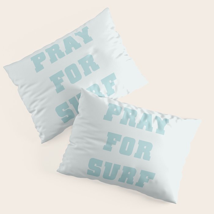 Pray For Surf Pillow Sham Gallery Image 3