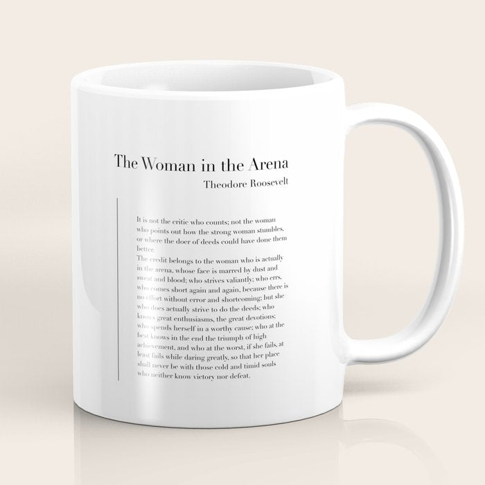 The Woman in the Arena by Theodore Roosevelt Coffee Mug Gallery Image 1