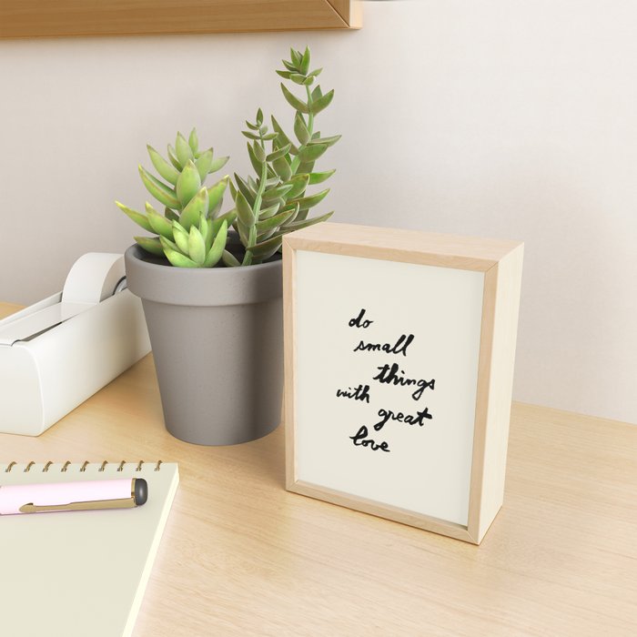 Do Small Things With Great Love - Brush Script Typography Quote Mini Art Print Gallery Image 2
