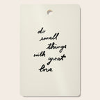 Do Small Things With Great Love - Brush Script Typography Quote Cutting Board Gallery Image 1